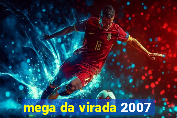 mega da virada 2007